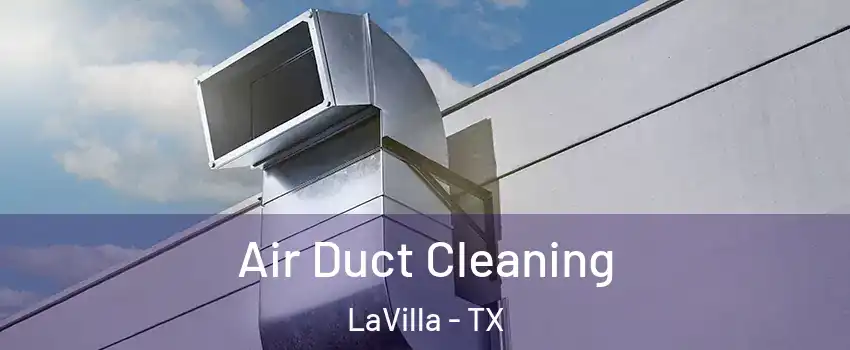 Air Duct Cleaning LaVilla - TX