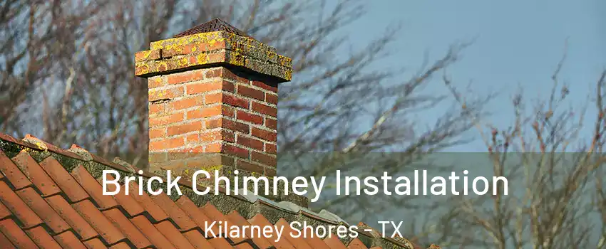 Brick Chimney Installation Kilarney Shores - TX