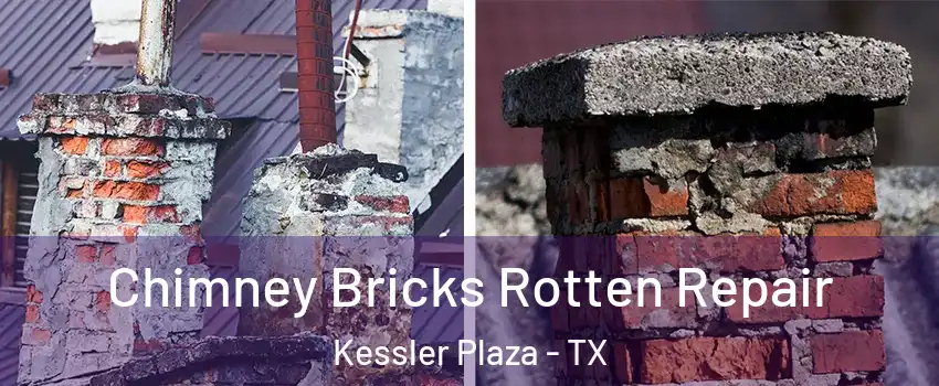 Chimney Bricks Rotten Repair Kessler Plaza - TX