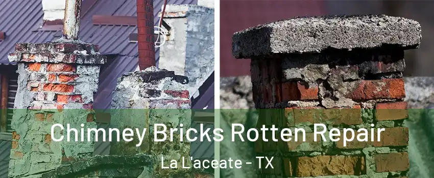 Chimney Bricks Rotten Repair La L'aceate - TX