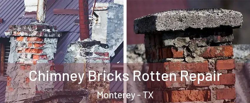 Chimney Bricks Rotten Repair Monterey - TX