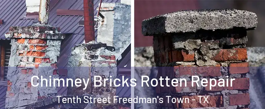 Chimney Bricks Rotten Repair Tenth Street Freedman's Town - TX