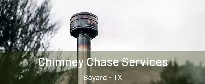 Chimney Chase Services Bayard - TX