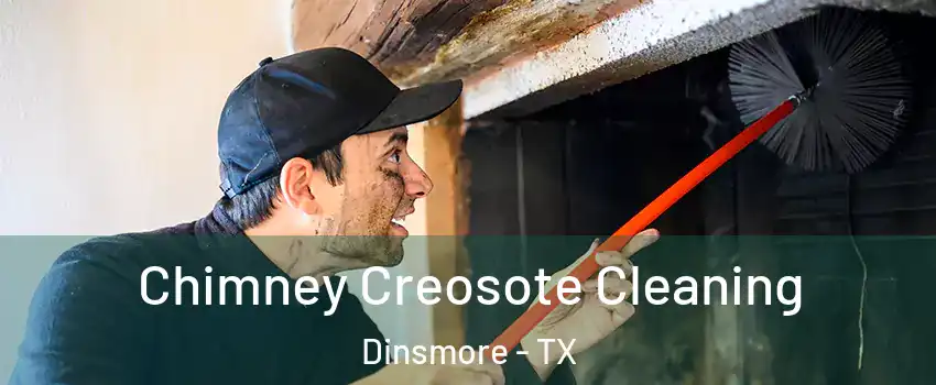 Chimney Creosote Cleaning Dinsmore - TX