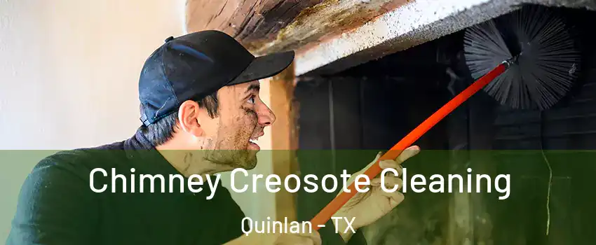 Chimney Creosote Cleaning Quinlan - TX