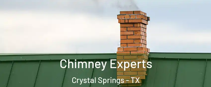 Chimney Experts Crystal Springs - TX