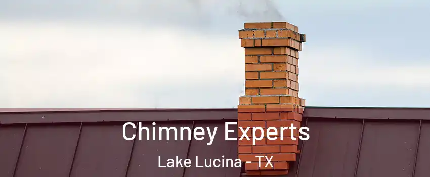 Chimney Experts Lake Lucina - TX