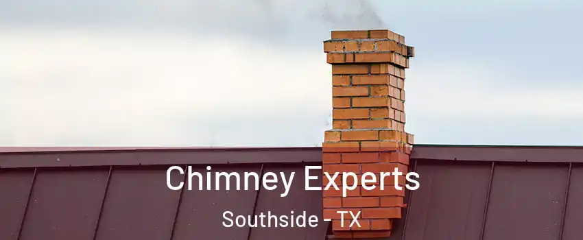 Chimney Experts Southside - TX