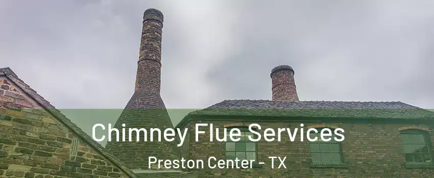 Chimney Flue Services Preston Center - TX