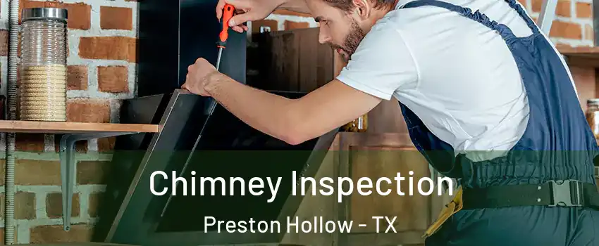 Chimney Inspection Preston Hollow - TX