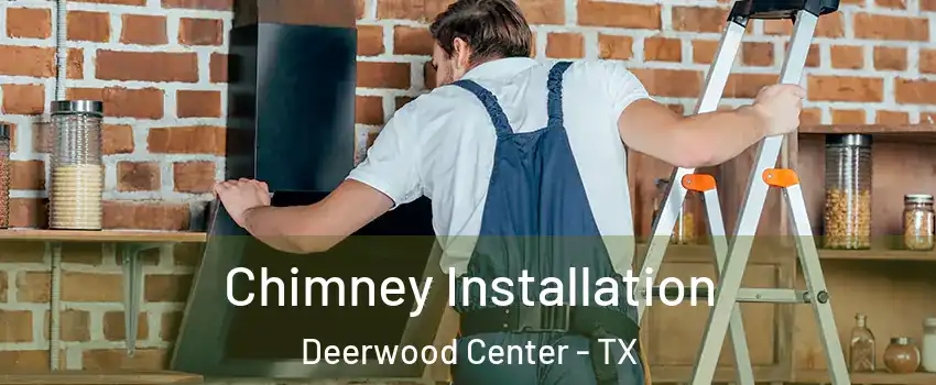 Chimney Installation Deerwood Center - TX