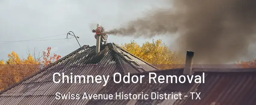 Chimney Odor Removal Swiss Avenue Historic District - TX