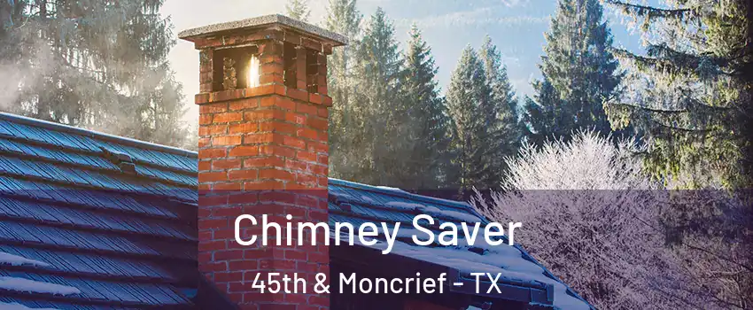 Chimney Saver 45th & Moncrief - TX