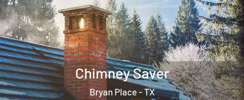 Chimney Saver Bryan Place - TX