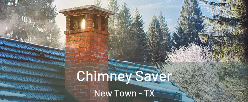 Chimney Saver New Town - TX