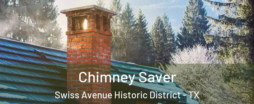 Chimney Saver Swiss Avenue Historic District - TX