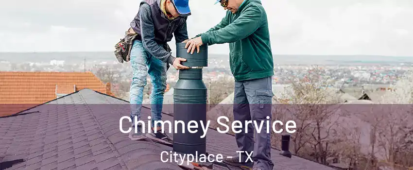 Chimney Service Cityplace - TX