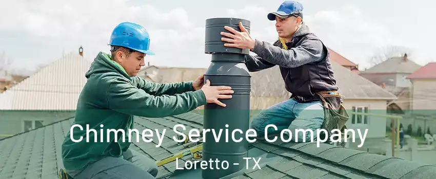 Chimney Service Company Loretto - TX