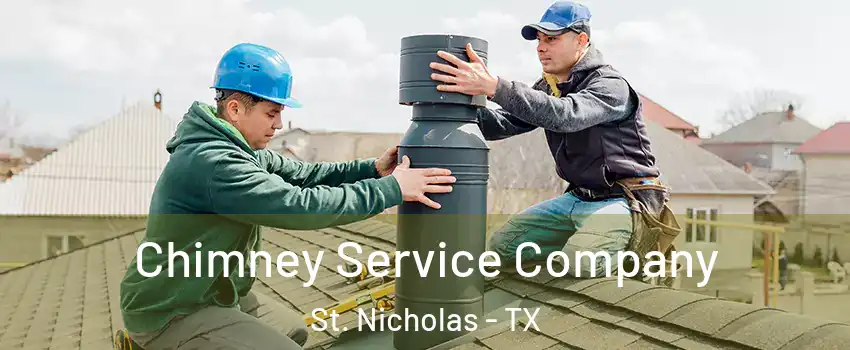 Chimney Service Company St. Nicholas - TX