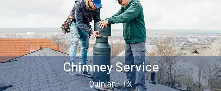 Chimney Service Quinlan - TX