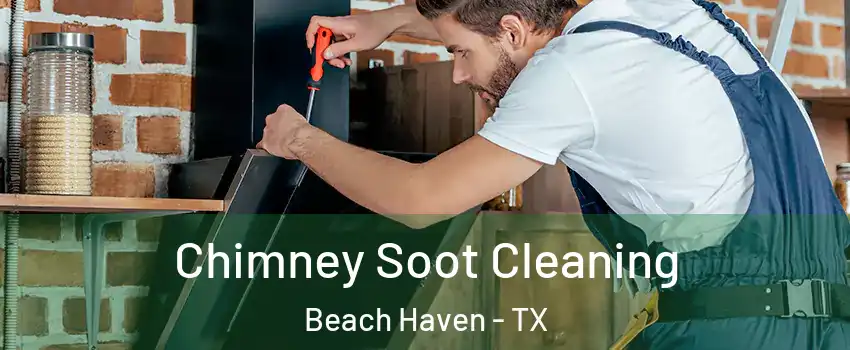 Chimney Soot Cleaning Beach Haven - TX