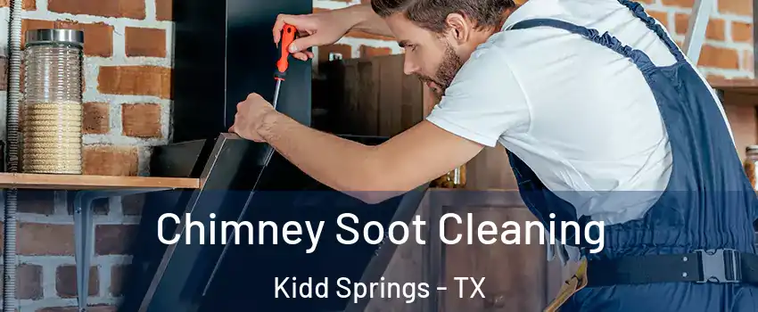 Chimney Soot Cleaning Kidd Springs - TX