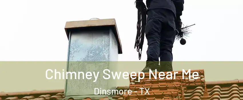 Chimney Sweep Near Me Dinsmore - TX