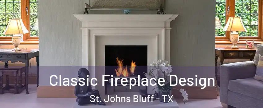 Classic Fireplace Design St. Johns Bluff - TX