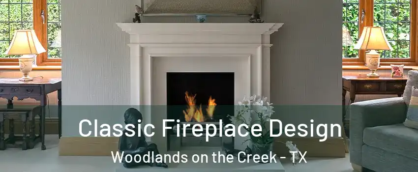 Classic Fireplace Design Woodlands on the Creek - TX