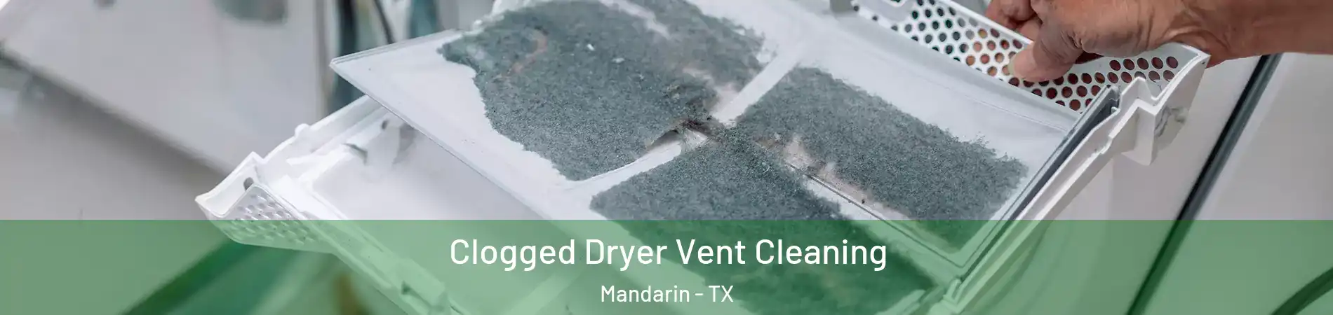 Clogged Dryer Vent Cleaning Mandarin - TX