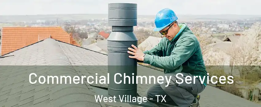 Commercial Chimney Services West Village - TX