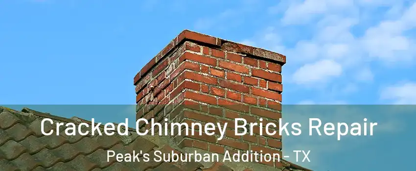 Cracked Chimney Bricks Repair Peak's Suburban Addition - TX