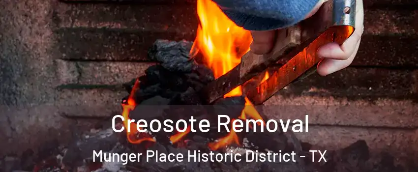 Creosote Removal Munger Place Historic District - TX