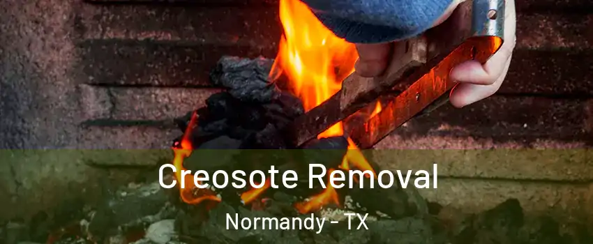 Creosote Removal Normandy - TX