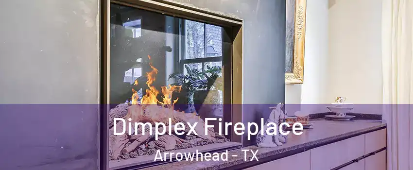 Dimplex Fireplace Arrowhead - TX