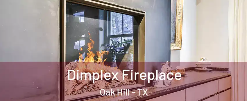 Dimplex Fireplace Oak Hill - TX