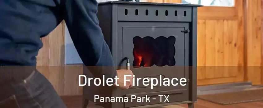 Drolet Fireplace Panama Park - TX