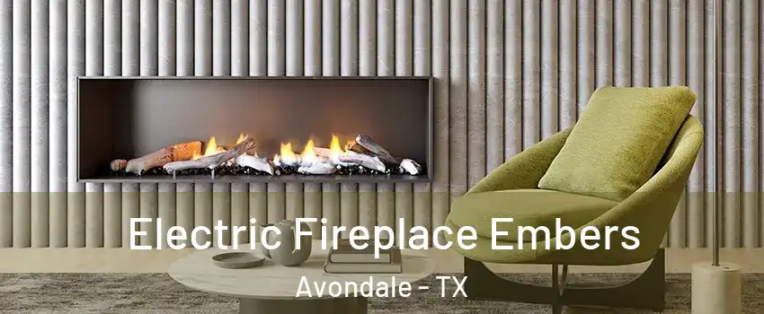 Electric Fireplace Embers Avondale - TX