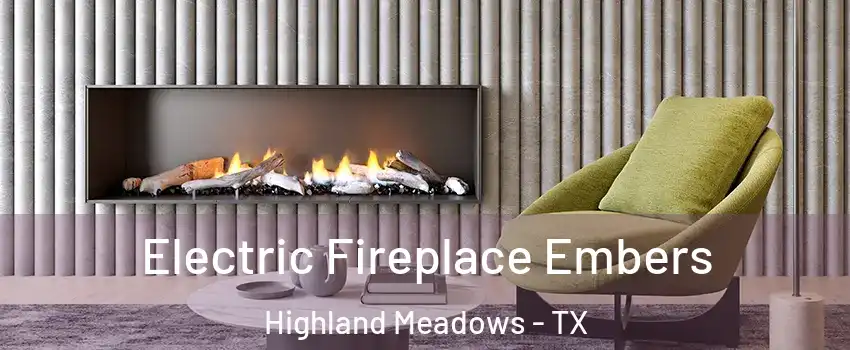 Electric Fireplace Embers Highland Meadows - TX