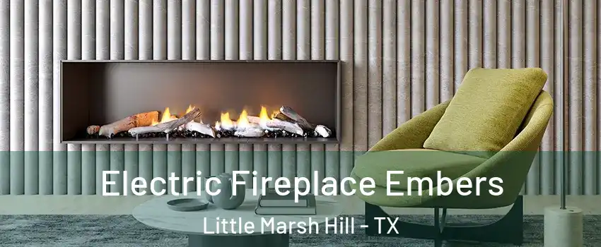 Electric Fireplace Embers Little Marsh Hill - TX