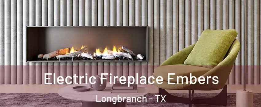 Electric Fireplace Embers Longbranch - TX