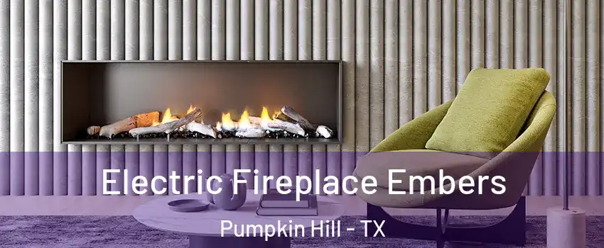 Electric Fireplace Embers Pumpkin Hill - TX