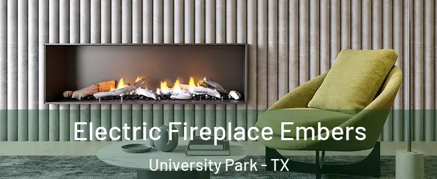 Electric Fireplace Embers University Park - TX