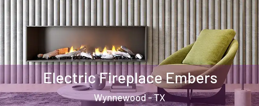 Electric Fireplace Embers Wynnewood - TX