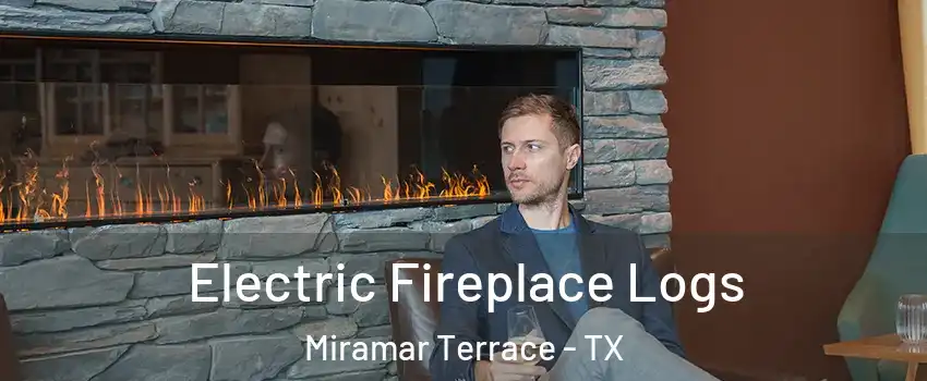 Electric Fireplace Logs Miramar Terrace - TX