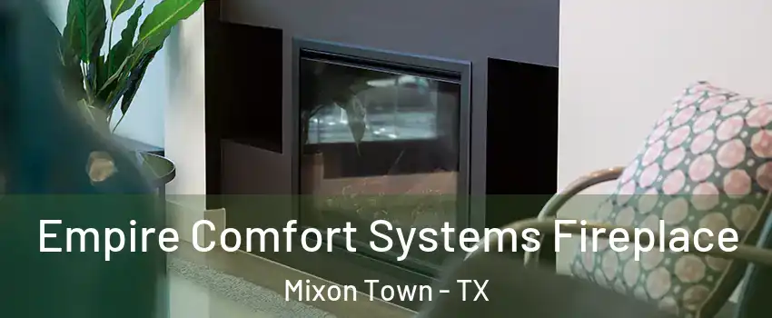 Empire Comfort Systems Fireplace Mixon Town - TX