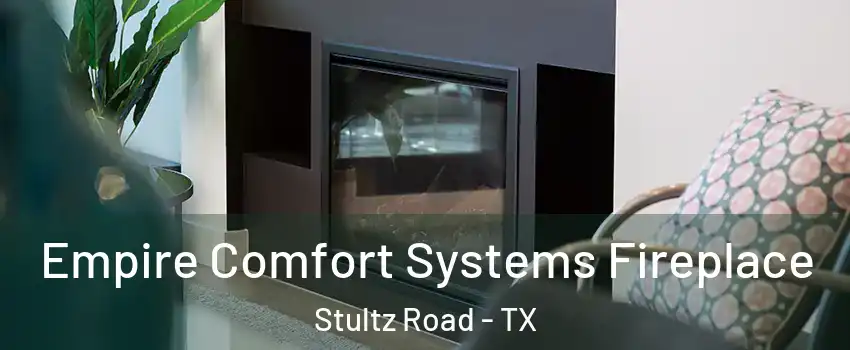 Empire Comfort Systems Fireplace Stultz Road - TX