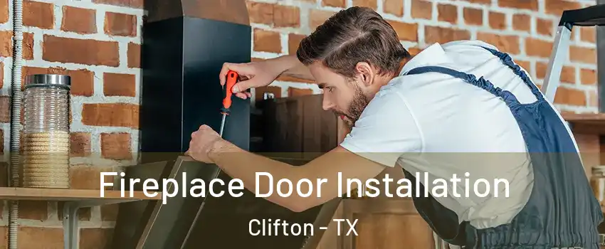 Fireplace Door Installation Clifton - TX