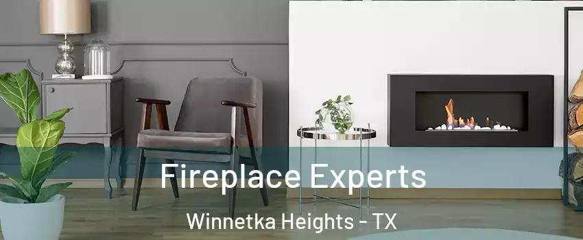 Fireplace Experts Winnetka Heights - TX