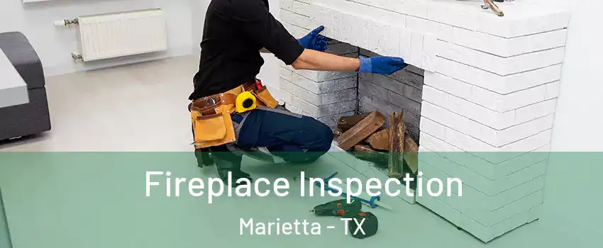 Fireplace Inspection Marietta - TX